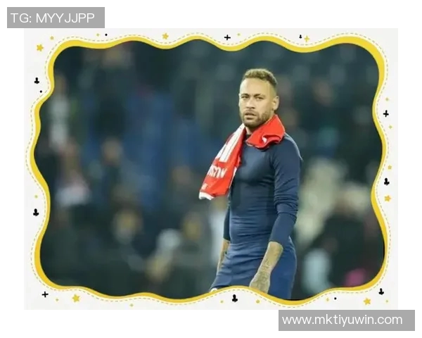 内马尔一度想退役父亲鼓励他重拾信心走出伤痛阴影